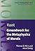 Groundwork for the Metaphysics of Morals (Philosophical Texts)