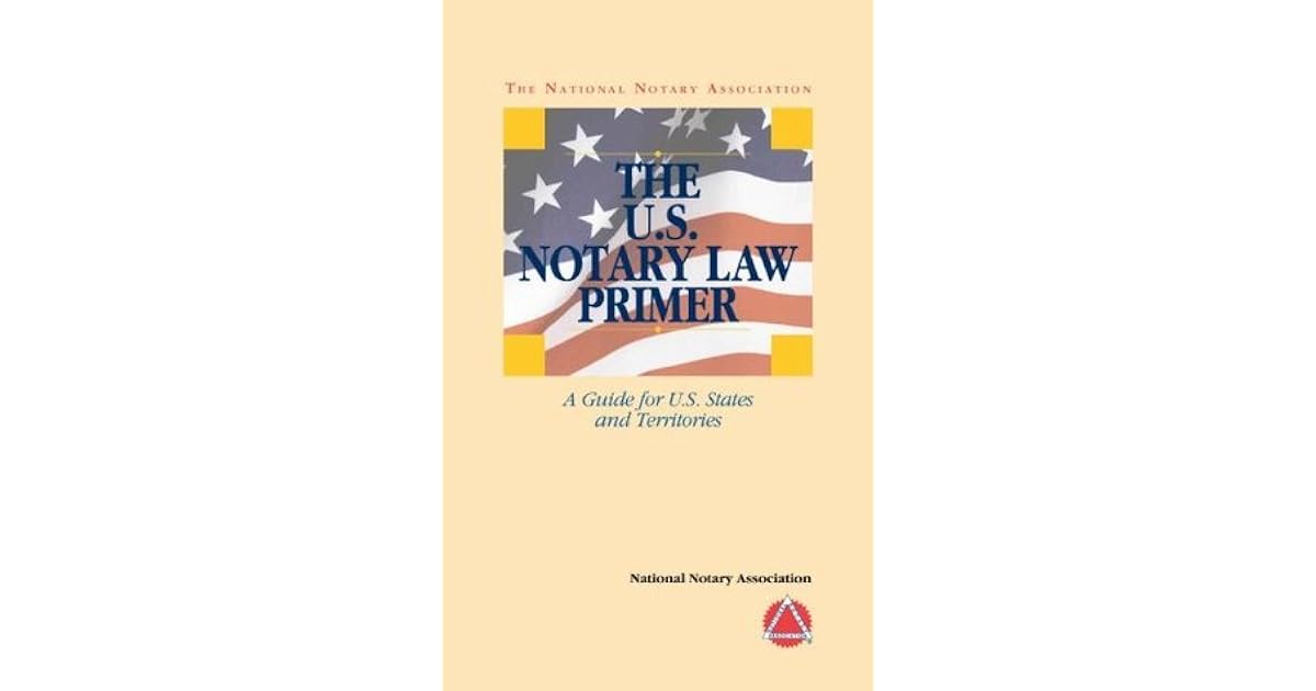 The U.S. Notary Law Primer by National Notary Association