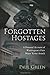 Forgotten Hostages: A Personal Account of Washington's First Major Terror Attack