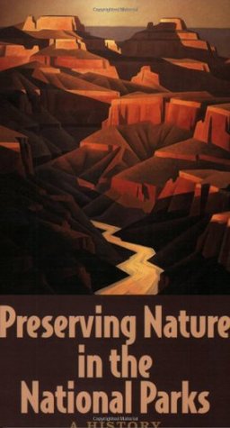 Preserving Nature in the National Parks: A History (Paperback)