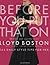Before You Put That On by Lloyd Boston