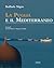 La Puglia e il Mediterraneo: dialoghi mediterranei