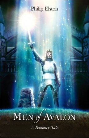 Men of Avalon: The fabled, even mythical return of King Arthur (The Badbury Tales - Kings Arthur's fabled return Book 3)