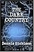 The Dark Country by Dennis Etchison The Dark Country by Dennis Etchison