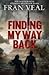 Finding My Way Back (Finding My Escape Series - Book 2) (The Finding My Escape Series)