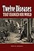 Twelve Diseases That Change...