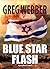 Blue Star Flash by Greg Webber