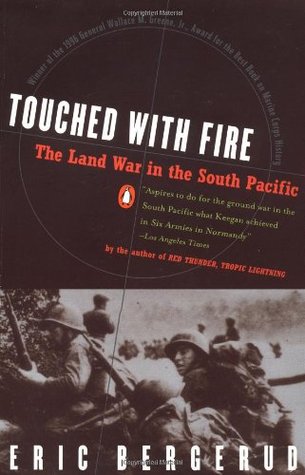 Touched with Fire: The Land War in the South Pacific (Paperback)