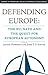Defending Europe: The EU, NATO, and the Quest for European Autonomy (Europe in Transition: The NYU European Studies Series)