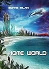 Home World by Bonnie Milani