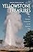 Yellowstone Treasures: The Traveler's Companion to the National Park