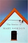 The Stories of Mary Gordon