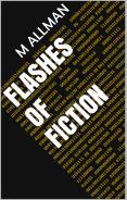 Flashes of Fiction: Volume 1
