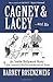 Cagney & Lacey ... and Me by Barney Rosenzweig