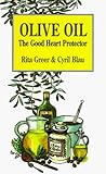 Olive Oil: The Good Heart Protector