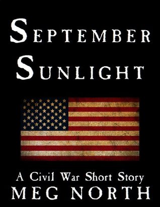 September Sunlight: A Civil War Short Story (Kindle Edition)