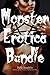 Monster Erotica Bundle (Cthulhu, Demon, Tentacle, Paranormal Erotic)