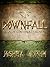 Downfall (Saga of the Myth Reaver, #1)