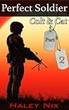Colt & Cat (Perfect Soldier, #2)