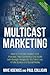 Multicast Marketing by Mike Koenigs Multicast Marketing by Mike Koenigs