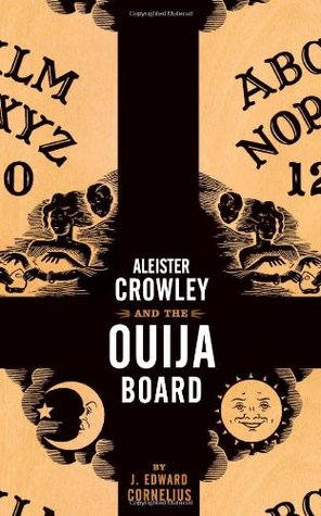 Aleister Crowley and the Ouija Board (Paperback)