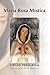 María Rosa Mística: Virgen Peregrina (Spanish Edition)