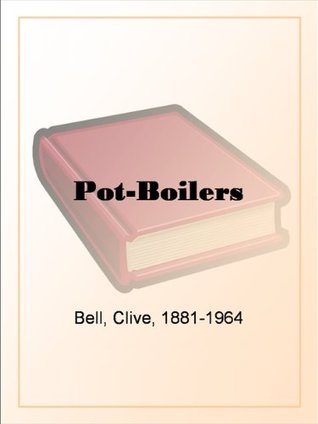 Pot-Boilers (Kindle Edition)