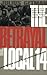 The Betrayal of Local 14 by Julius G. Getman