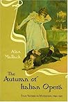 The Autumn of Italian Opera: From Verismo to Modernism, 1890-1915