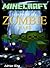 Minecraft: Legend of the Zombie Wars (Minecraft books)