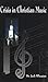 Crisis in Christian Music by Jack Wheaton