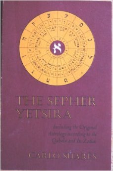 Sepher Yetsira: Including the Original Astrology According to the Qabala and Its Zodiac