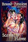 Bound for Passion by Scarlett Flame