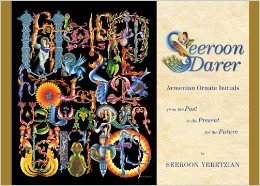 Seeroon Darer: Armenian Ornate Initials: From the Past, to the Present, for the Future (Unknown Binding)