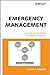 Emergency Management: Concepts and Strategies for Effective Programs