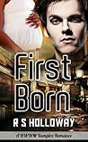 First Born by R.S. Holloway