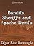 Bandits, Sheriffs and the Apache Devil
