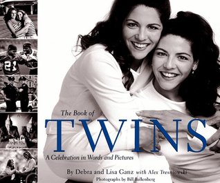 The Book of Twins: A Celebration in Words and Pictures (Hardcover)