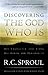 Discovering the God Who Is: His Character and Being.  His Power and Personality