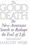 The Good Death : ...