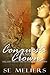Conquests and Crowns (Cowards and Kings, Hallow Legacy Trilogy, #1)