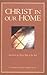 Christ in Our Home by Ronald Klug