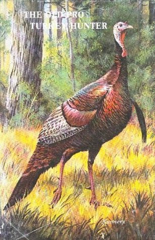 The Old Pro Turkey Hunter (Hardcover)