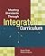 Meeting Standards Through Integrated Curriculum by Dr Susan M Drake