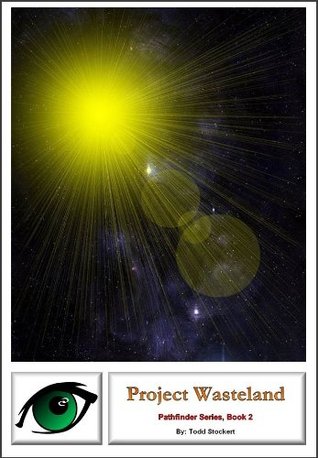 Project Wasteland (Pathfinder Project Series Book 2)