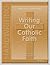 Writing Our Catholic Faith by Thomas M. Wasylyk