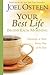 Your Best Life Begins Each Morning by Joel Osteen