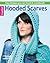 Hooded Scarves to Crochet: ...