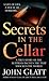 Secrets in the Cellar
