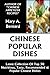 Latest Collection Of Top 30 Nutritious, Tasty, Most-Recommended & Most Popular Chinese Dishes
